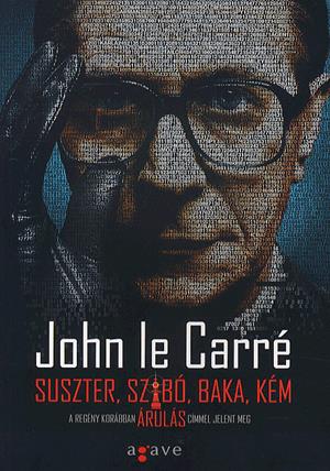 Suszter, szabó, baka, kém