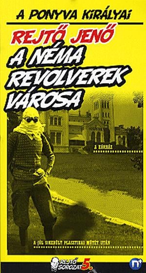 A Néma Revolverek Városa