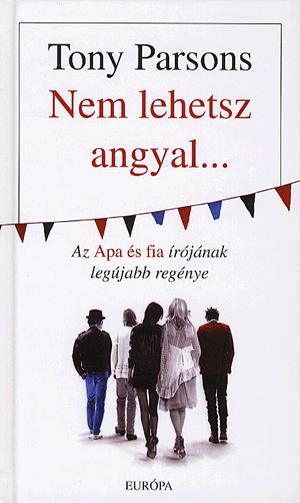 Nem lehetsz angyal...
