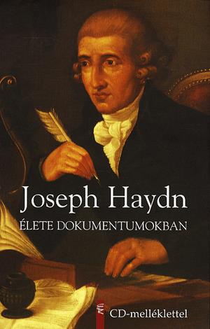 Joseph Haydn élete dokumentumokban (CD melléklettel)