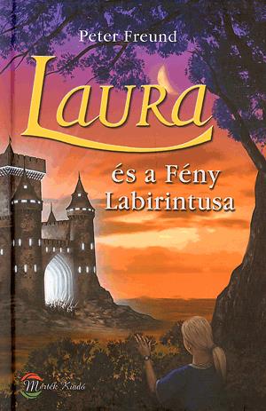 Laura és a Fény Labirintusa