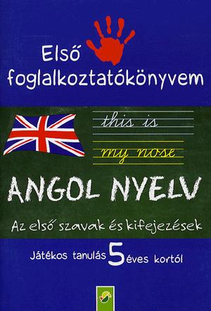Első foglalkoztatókönyvem: Angol nyelv