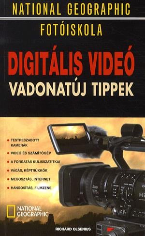 Digitális videó - Vadonatúj tippek