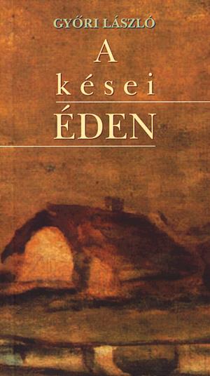 A kései éden