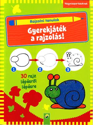 Rajzolni tanulok - Gyerekjáték a rajzolás!