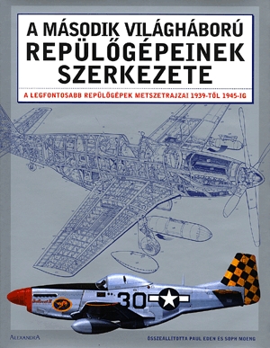 A második világháború repülőgépeinek szerkezete
