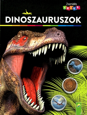 Zseniális tudás: Dinoszauruszok
