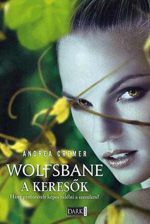 Wolfsbane - A keresők