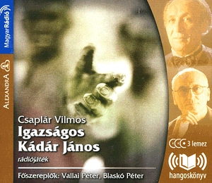Igazságos Kádár János - Hangoskönyv (3 CD)