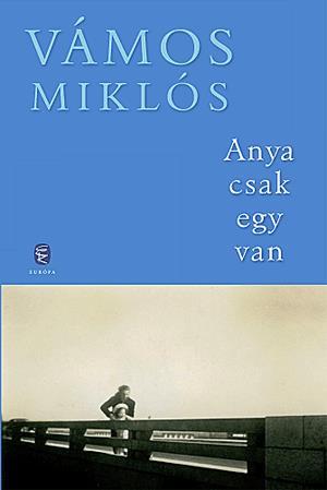 Anya csak egy van