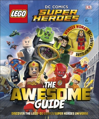 LEGO(r) DC Comics Super Heroes The Awesome Guide