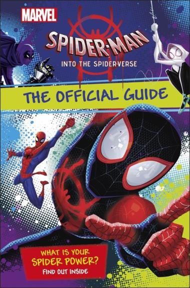 Marvel Spider-Man Into the Spider-Verse The Official Guide