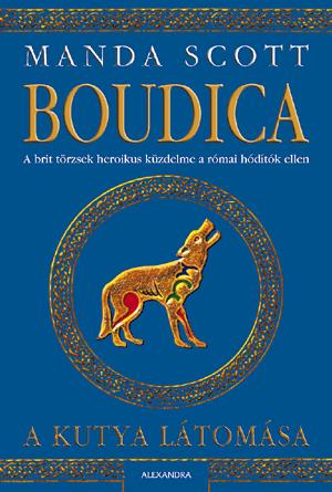 Boudica: A kutya látomása