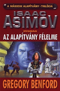 Az Alapítvány félelme