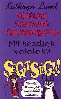 Túlélési útmutató tinédzsereknek