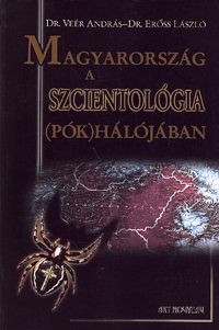 Magyarország a szcientológia (pók)hálójában