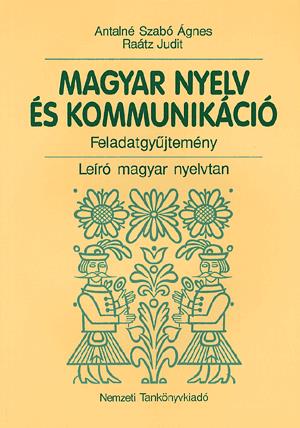 Magyar nyelv és kommunikáció feladatgyűjtemény
