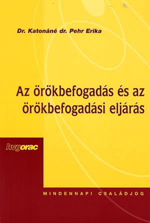 Az örökbefogadás és az örökbefogadási eljárás