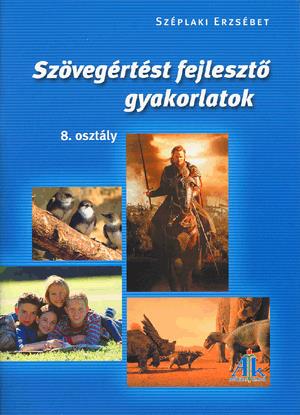 Szövegértést fejlesztő gyakorlatok 8.o.