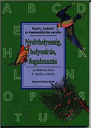 Nyelvhelyesség, helyesírás, fogalmazás az általános iskola 4. osztálya számára