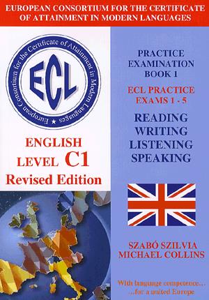 ECL Practice Exams 1-5 - Englisch Level C1 - Revised Edition (CD melléklettel)