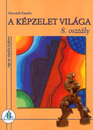 A képzelet világa 8. osztály
