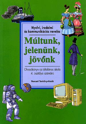 Múltunk, jelenünk, jövőnk