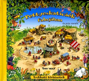 Erdőháti történetek: Pettyeskaticáék falujában