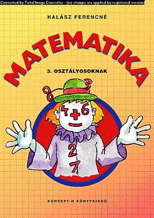 Matematika 3. Osztályosoknak (enyhe értelmi fogyatékosoknak)