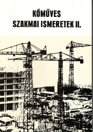 Kőműves szakmai ismeretek II.