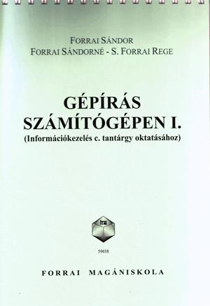 Gépírás számítógépen I. - (Információkezelés c. tantárgy oktatásához)
