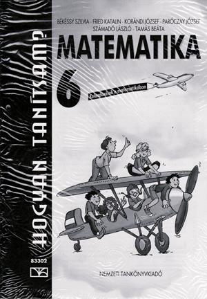 Hogyan tanítsam? Tanári kézikönyv a Matematika 6. tanításához