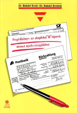 Segédkönyv az alapfokú B típusú német nyelvvizsgákhoz