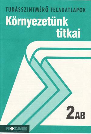 Tudásszintmérő - Környezetünk titkai 2. AB.