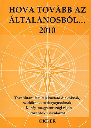 Hova tovább az általánosból... 2010