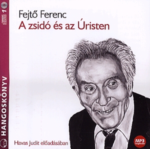 A zsidó és az Úristen - Hangoskönyv (MP3)
