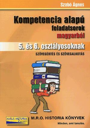 Kompetencia alapú feladatsorok magyarból - 5. és 6. osztályosoknak