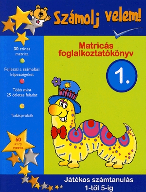 Számolj velem! 1. - Játékos számtanulás 1-től 5-ig