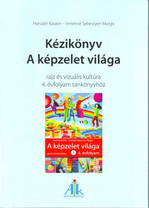 Kézikönyv A képzelet világa 4. o.-hoz