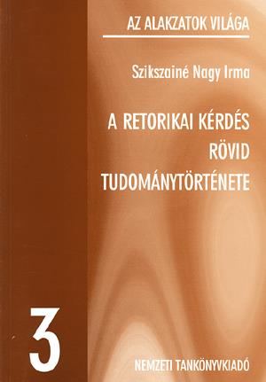 A retorikai kérdés rövid tudománytörténete