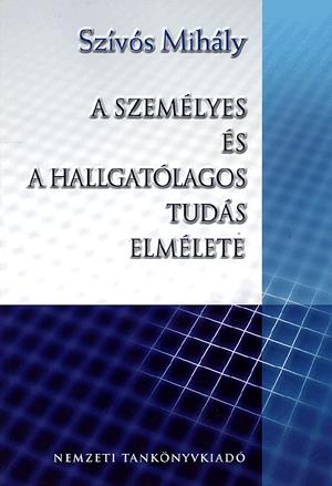 A személyes és a hallgatólagos tudás