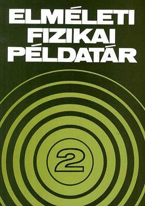 Elméleti fizikai példatár 2.