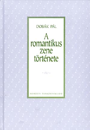 A romantikus zene története