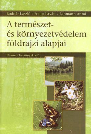 A természet- és környezetvédelem földrajzi alapjai