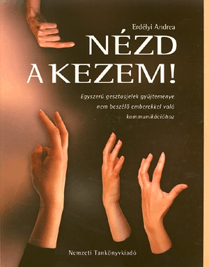 Nézd a kezem!
