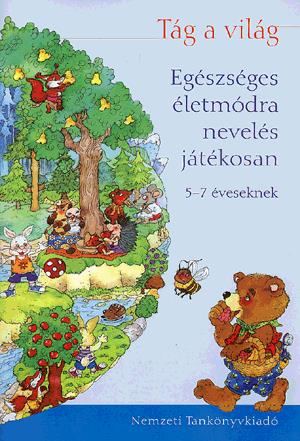 Egészséges életmódra nevelés játékosan - Mozgásfejlesztés játékosan