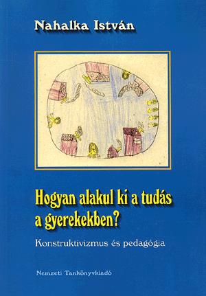 Hogyan alakul ki a tudás a gyerekekben?