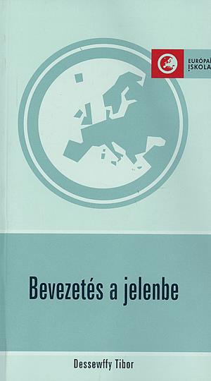Bevezetés a jelenbe
