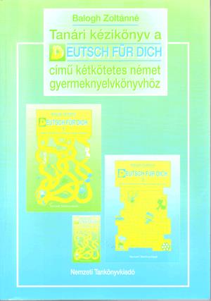 Deutsch für Dich - Tanári kézikönyv