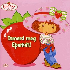 Ismerd meg Eperkét! (DVD melléklettel)